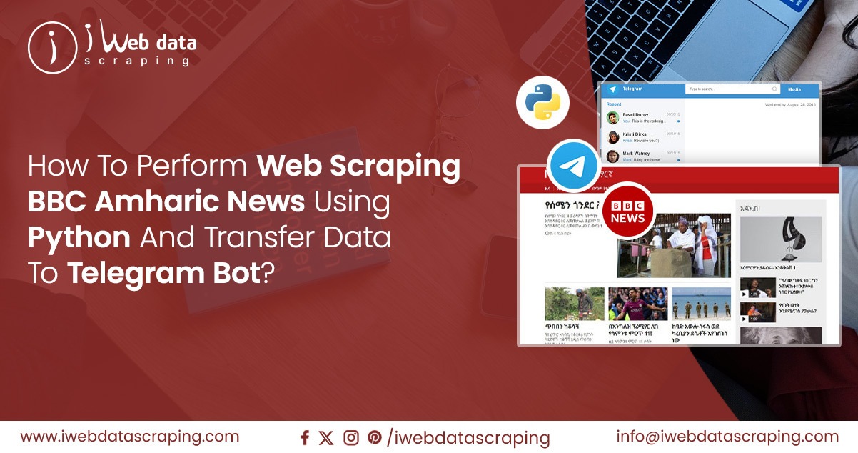 How-To-Perform-Web-Scraping-BBC-Amharic-News-Using-Python-And-Transfer-Data-To-Telegram-Bot